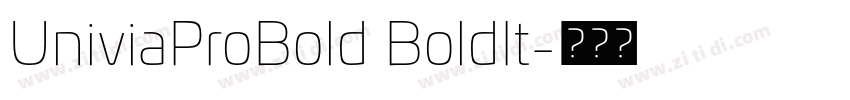 UniviaProBold BoldIt字体转换